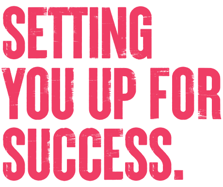 Setting You Up For Success